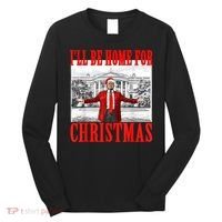 Ill Be Home For Christmas Santa Funny Trump Xmas Pajamas Long Sleeve Shirt thumb 0