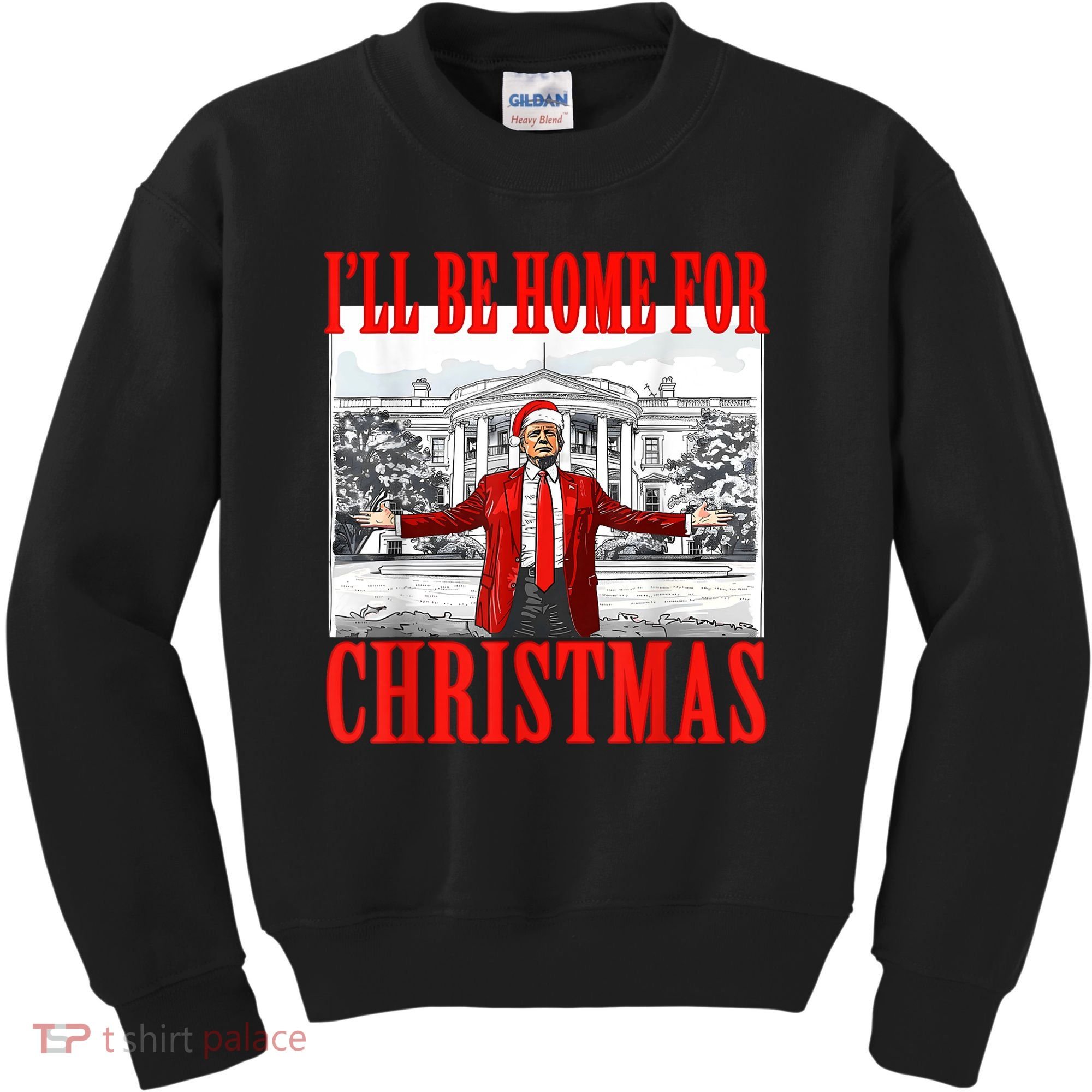 Ill Be Home For Christmas Santa Funny Trump Xmas Pajamas Kids Sweatshirt