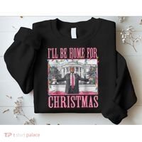 Ill Be Home For Christmas Santa Funny Trump Xmas Pajamas Sweatshirt thumb 2
