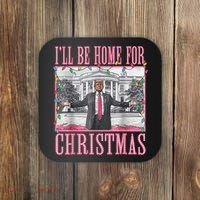 Ill Be Home For Christmas Santa Funny Trump Xmas Pajamas Coaster thumb 0