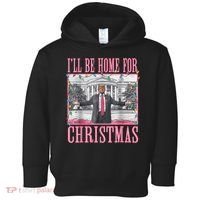 Ill Be Home For Christmas Santa Funny Trump Xmas Pajamas Toddler Hoodie thumb 0