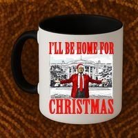 Ill Be Home For Christmas Funny Donald Trump Coffee Mug thumb 2