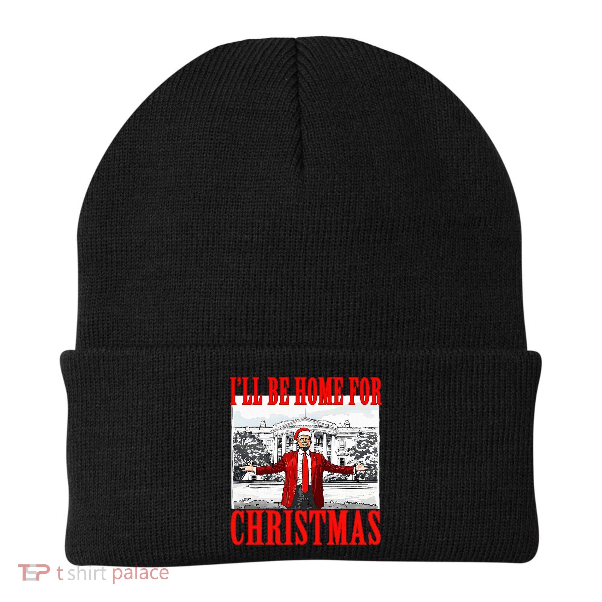 Ill Be Home For Christmas Funny Donald Trump Beanie