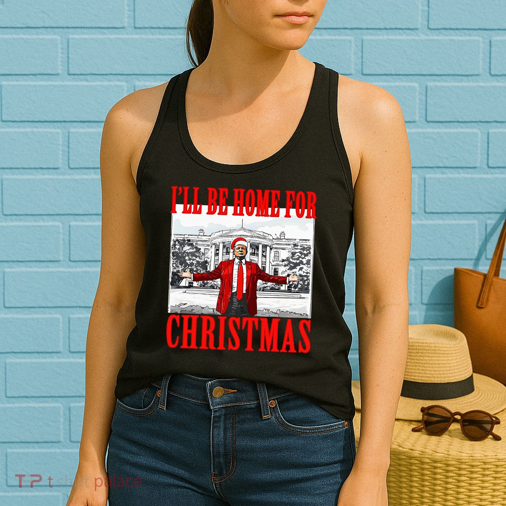 Ill Be Home For Christmas Funny Donald Trump Women's Tank Top