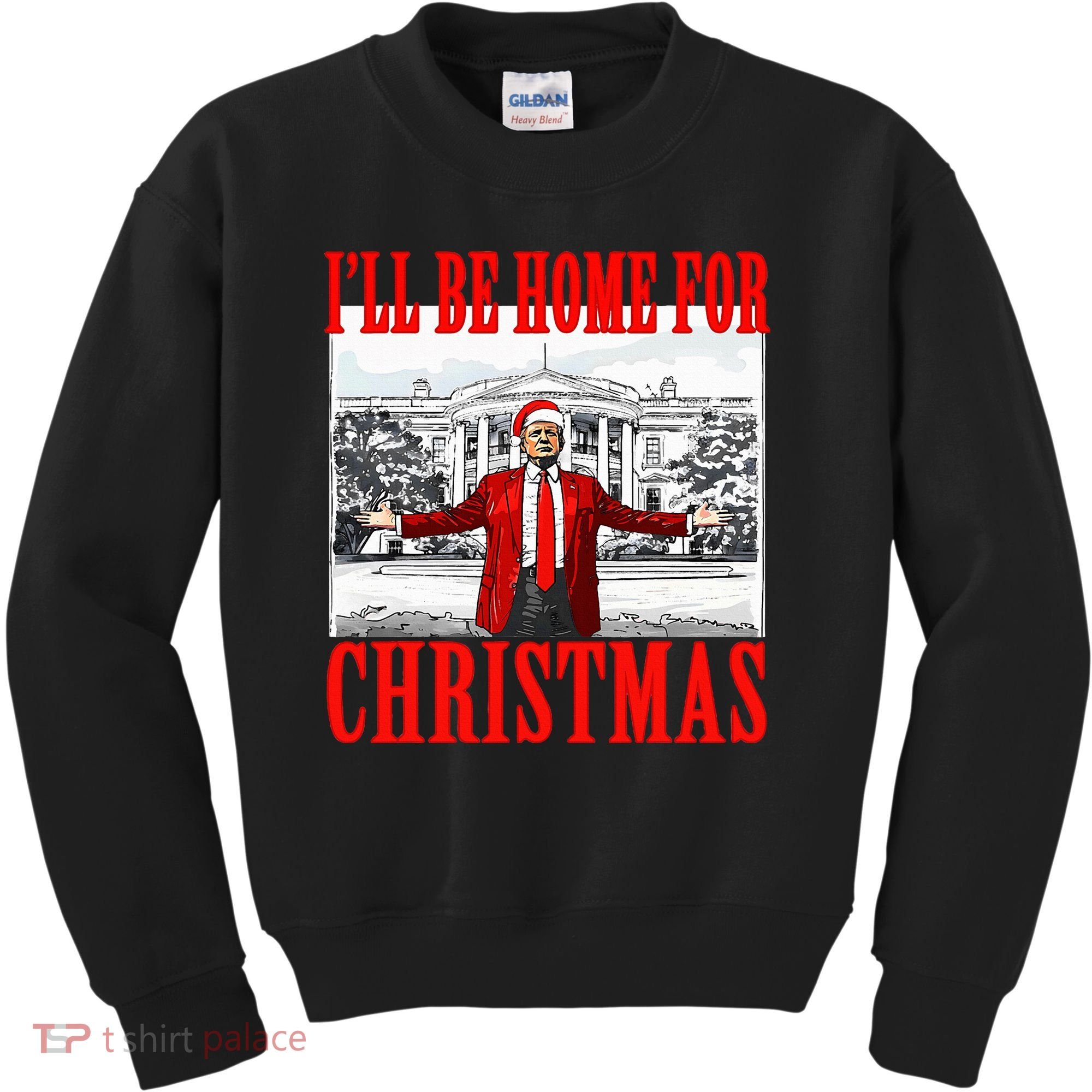 Ill Be Home For Christmas Funny Donald Trump Kids Sweatshirt