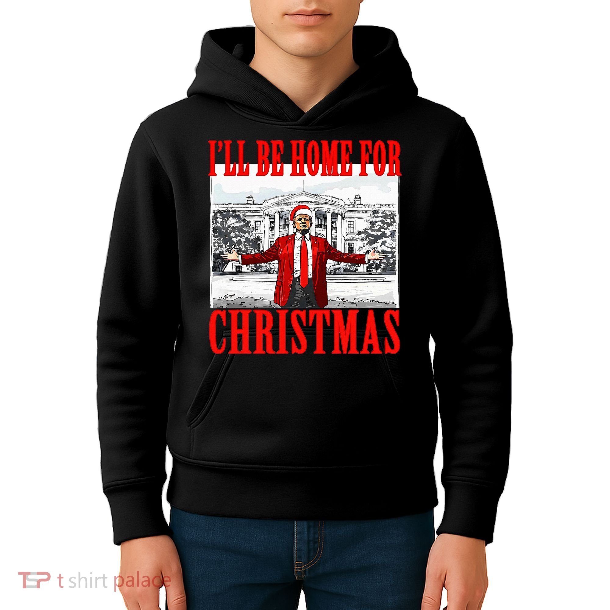 Ill Be Home For Christmas Funny Donald Trump Kids Hoodie