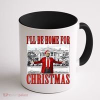 Ill Be Home For Christmas Donald Trump 2024 Election Coffee Mug thumb 1
