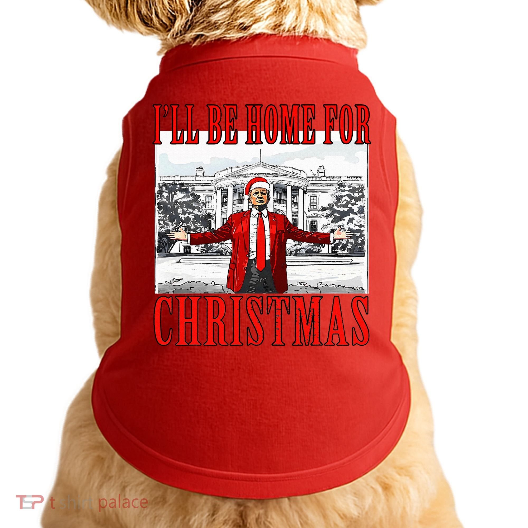 Ill Be Home For Christmas Donald Trump 2024 Election Doggie Tank