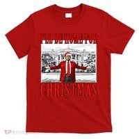 Ill Be Home For Christmas Donald Trump 2024 Election T-Shirt thumb 0