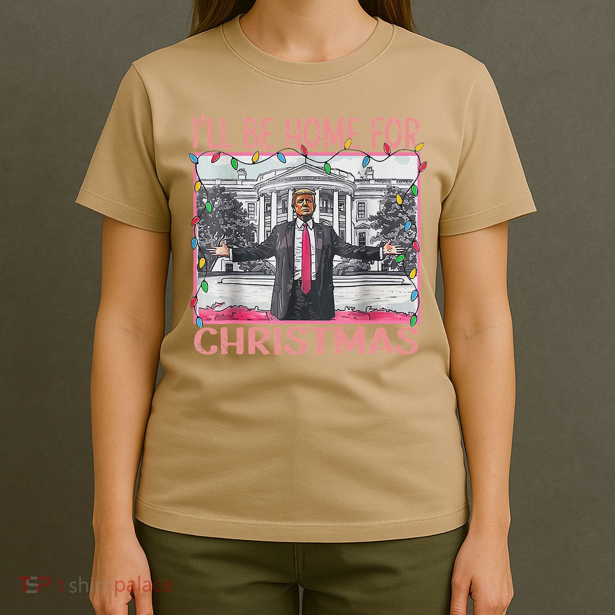 ILl Be Home For Christmas Santa Funny Trump Xmas Pajamas T-Shirt