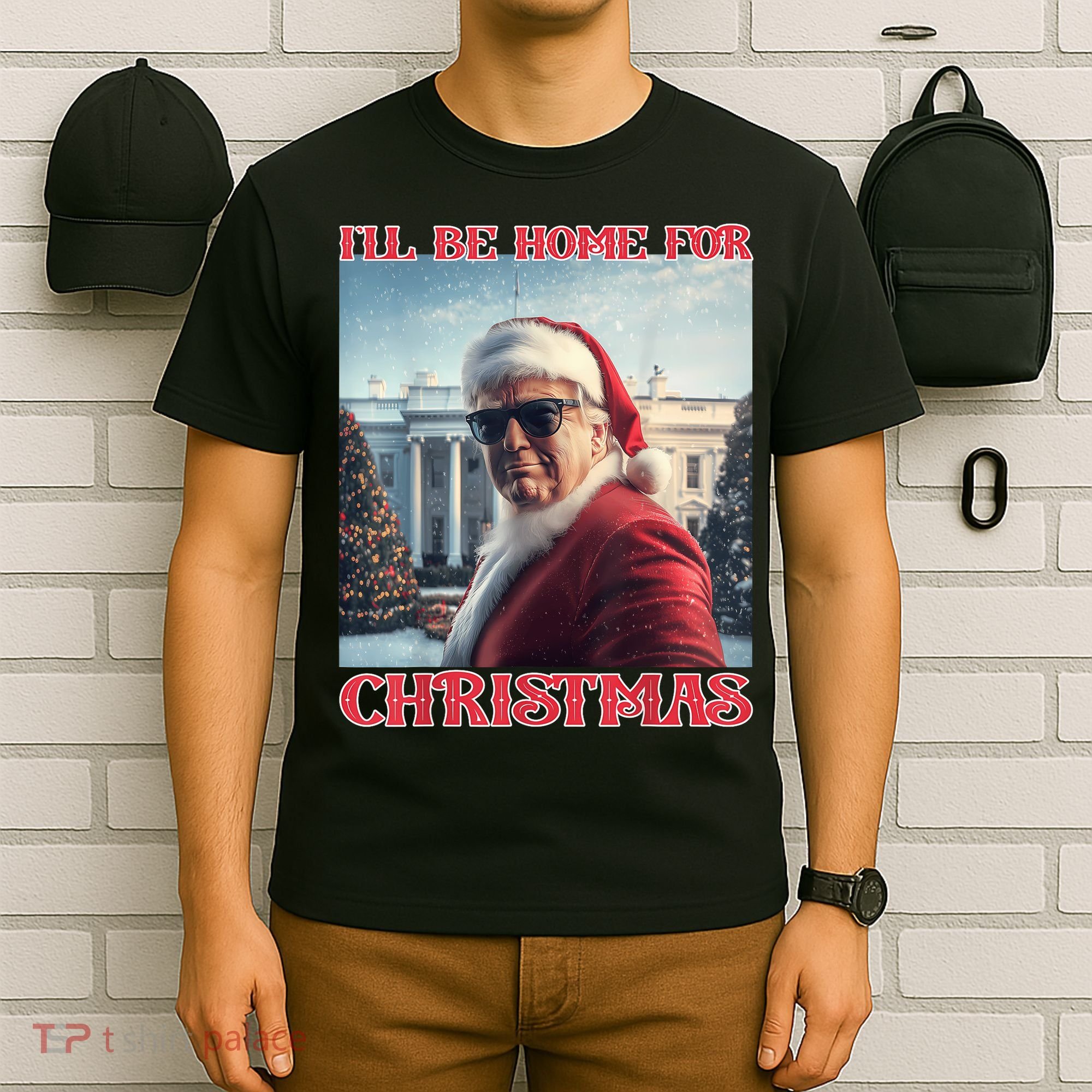 ILl Be Home For Christmas Trump Santa Selfie White House T-Shirt