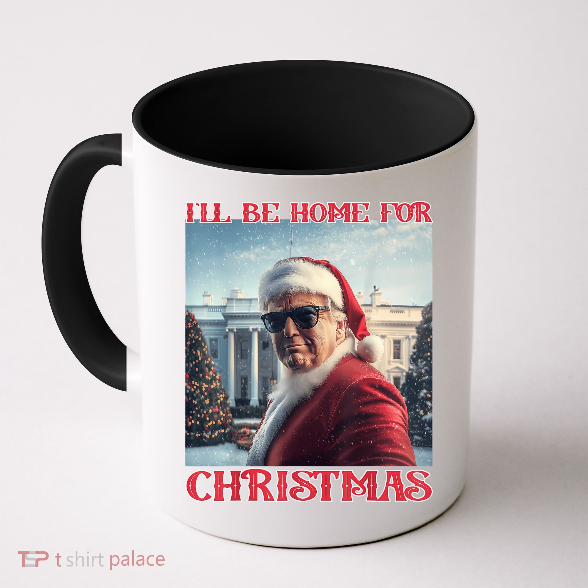 ILl Be Home For Christmas Trump Santa Selfie White House Coffee Mug
