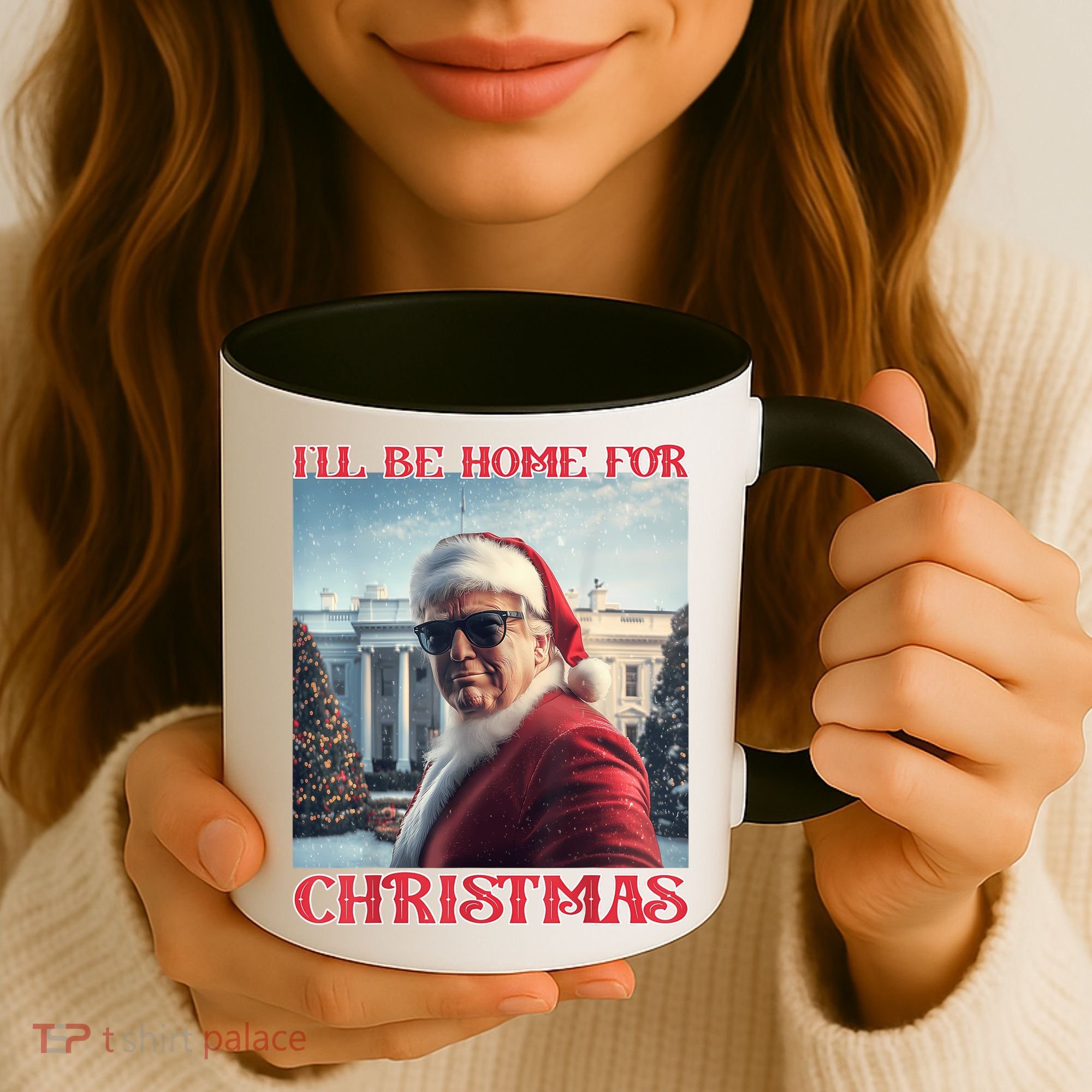 ILl Be Home For Christmas Trump Santa Selfie White House Coffee Mug