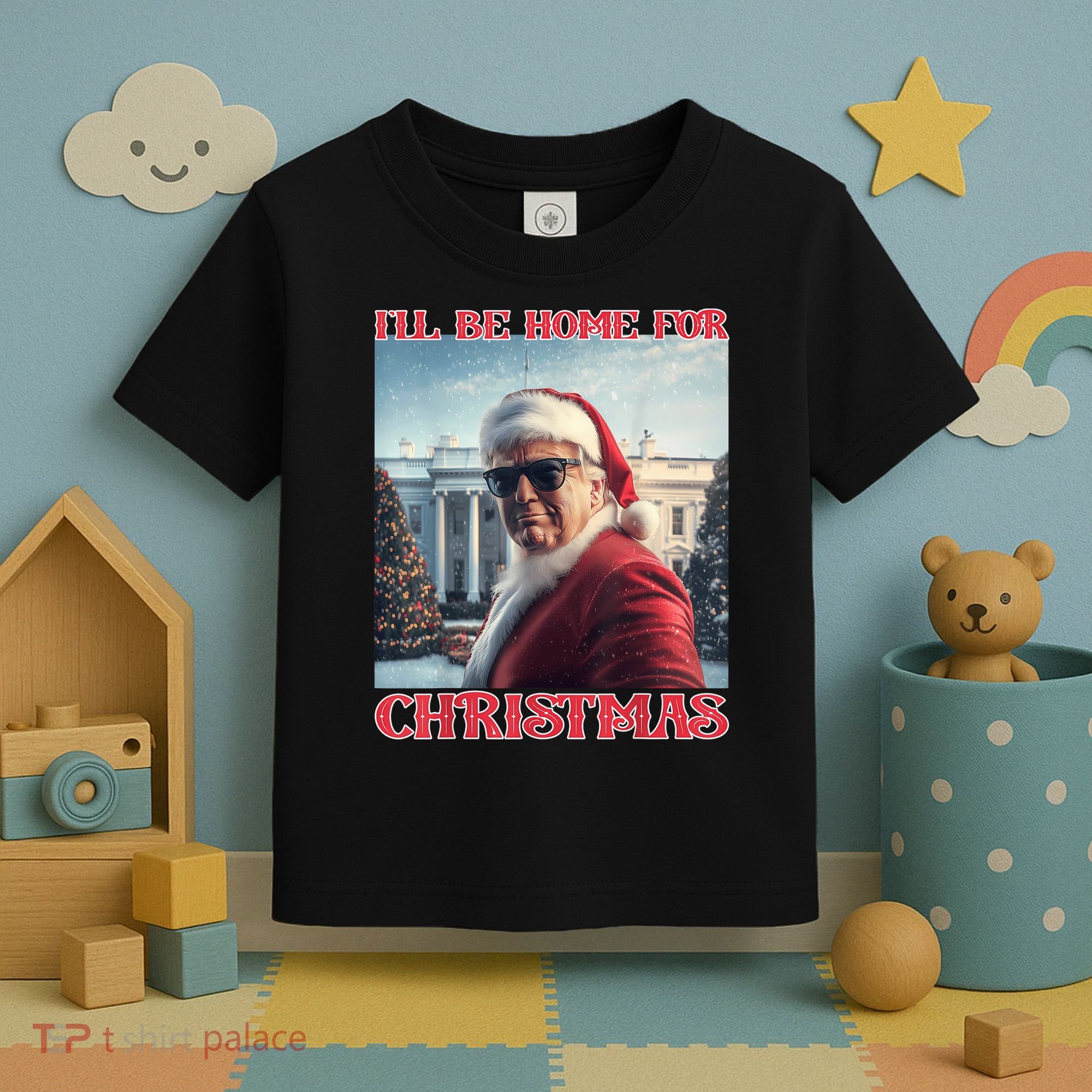 ILl Be Home For Christmas Trump Santa Selfie White House Toddler T-Shirt
