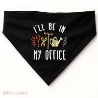Ill Be In My Office Garden Funny Gardening USA-Made Doggie Bandana thumb 0