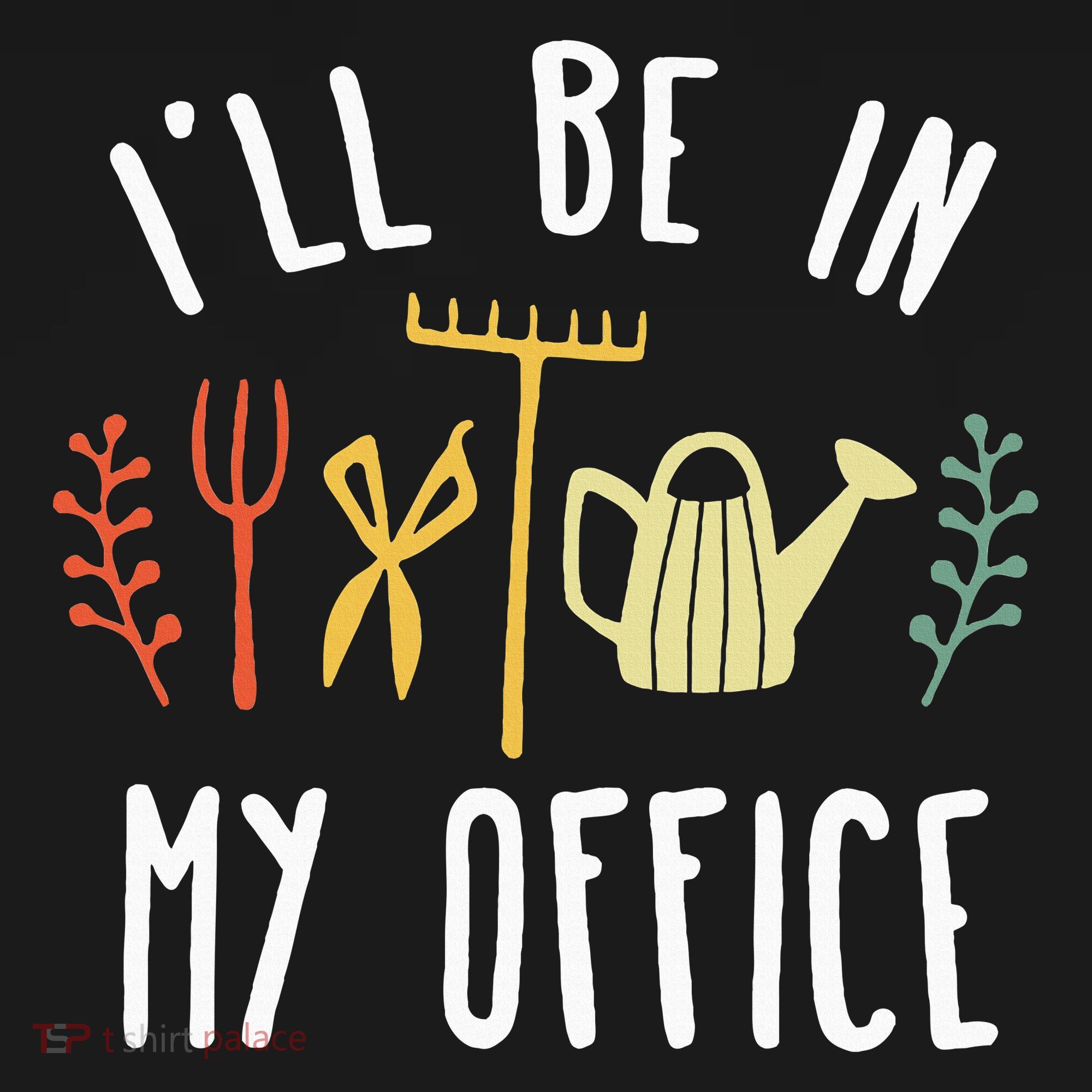 Ill Be In My Office Garden Funny Gardening Women's Hoodie