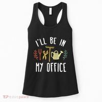 Ill Be In My Office Garden Funny Gardening Women's Tank Top thumb 0