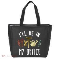 Ill Be In My Office Garden Funny Gardening Tote Bag thumb 0