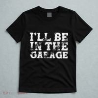 ILl Be In The Garage Auto Mechanic Project Car Sweat T-Shirt thumb 5