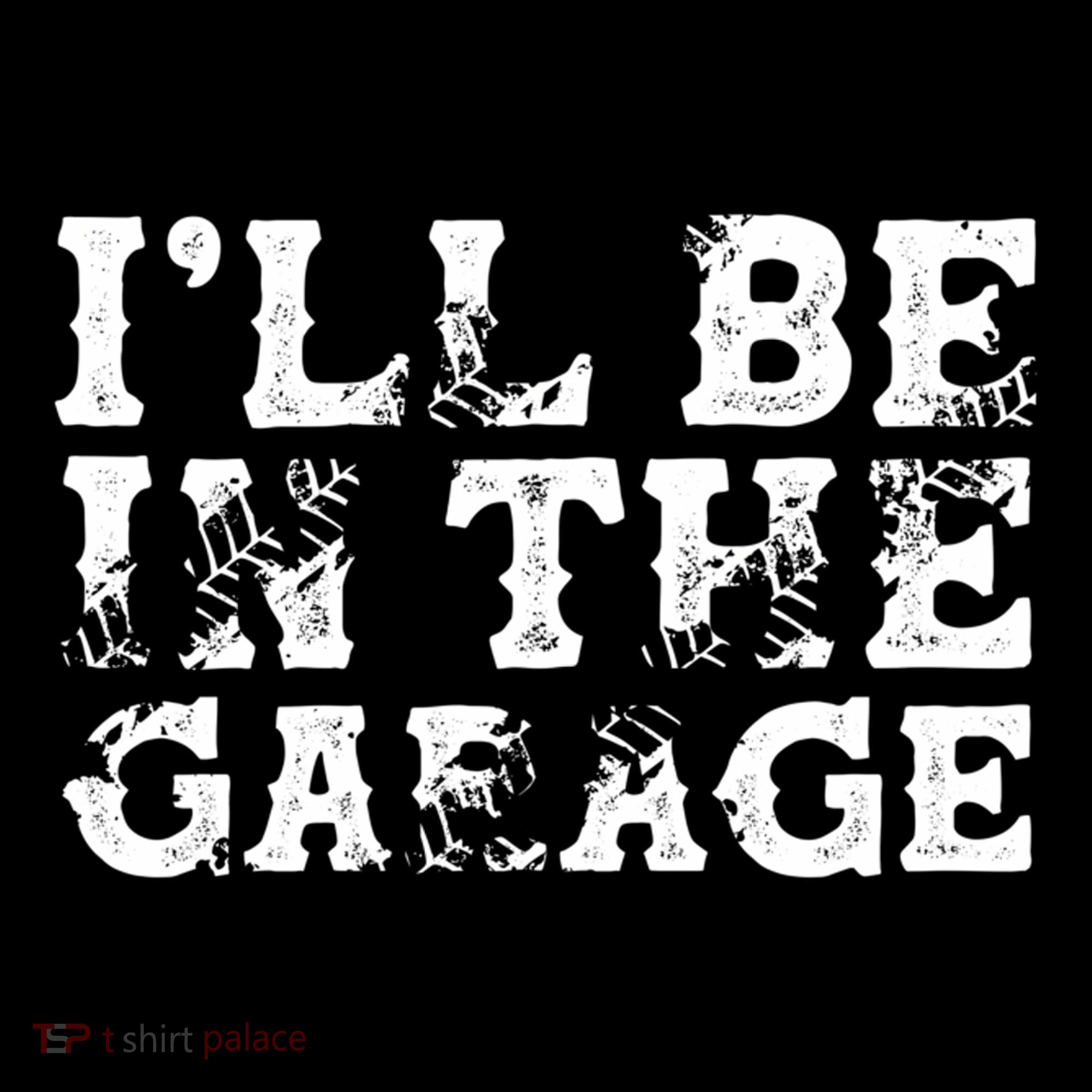 ILl Be In The Garage Auto Mechanic Project Car Sweat Mousepad