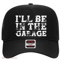 ILl Be In The Garage Auto Mechanic Project Car Sweat Hat thumb 0