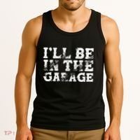 ILl Be In The Garage Auto Mechanic Project Car Sweat Tank Top thumb 3