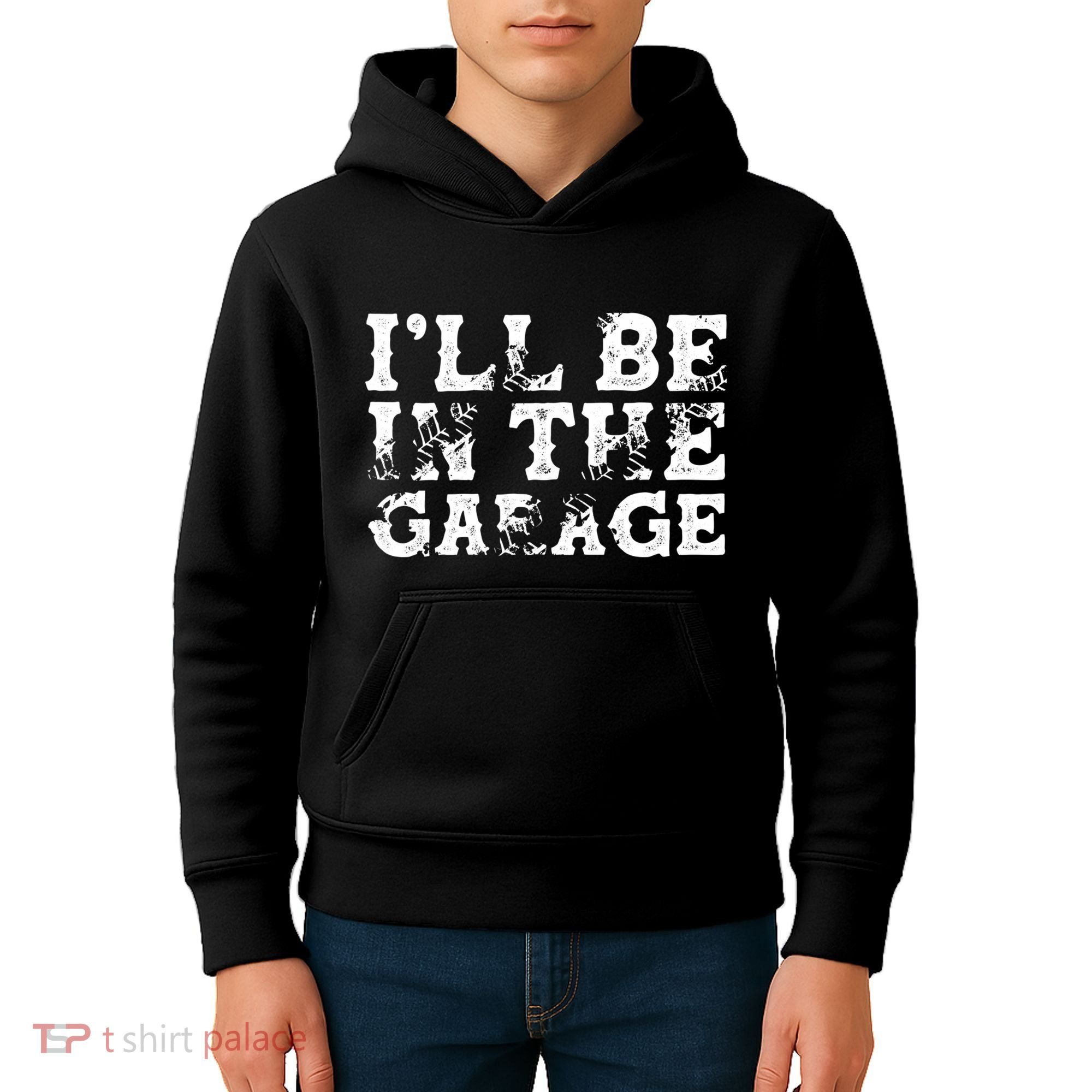 ILl Be In The Garage Auto Mechanic Project Car Sweat Kids Hoodie