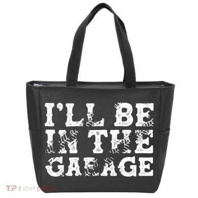 ILl Be In The Garage Auto Mechanic Project Car Sweat Tote Bag
