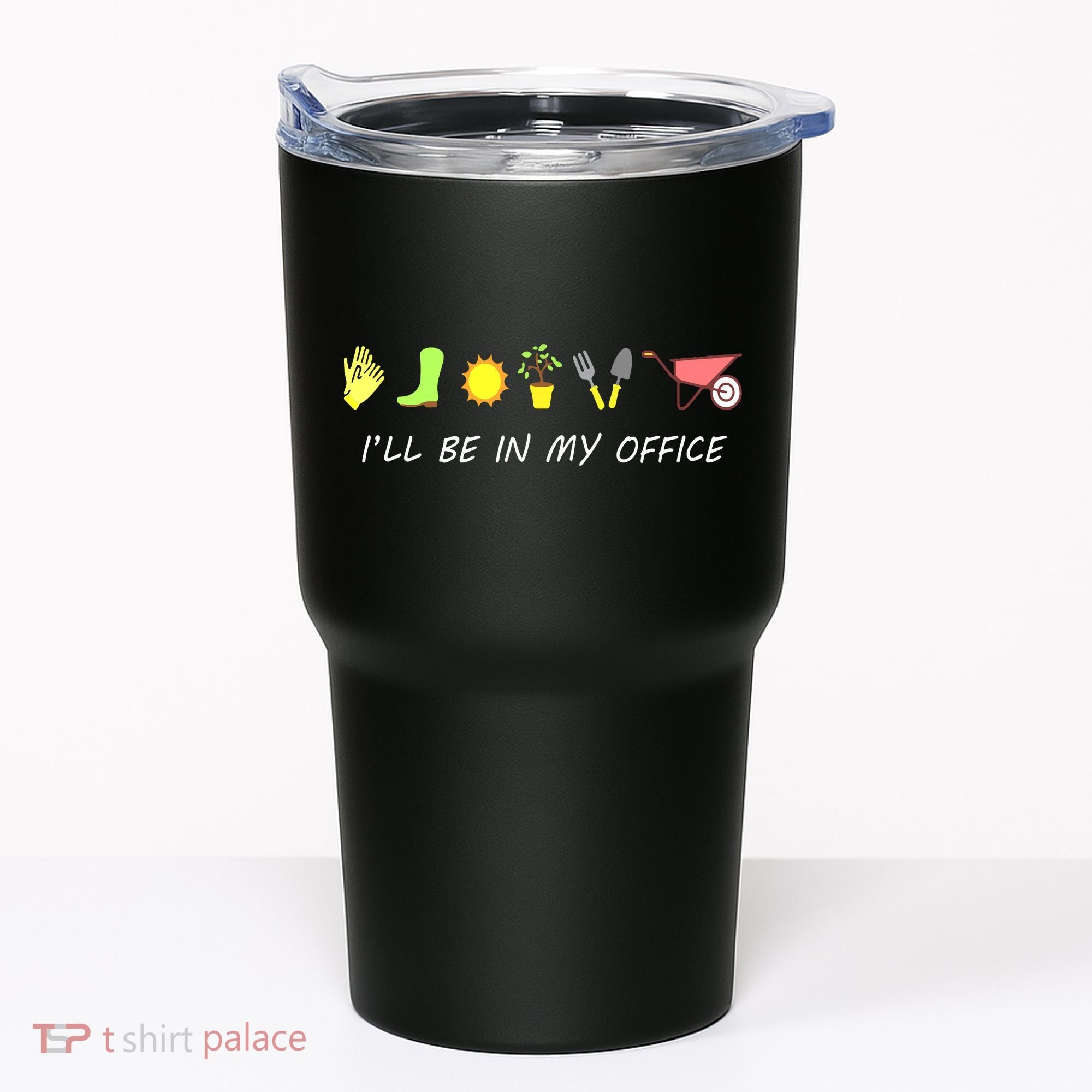 I'll Be In My Office Garden Funny Distressed Gardening Tumbler