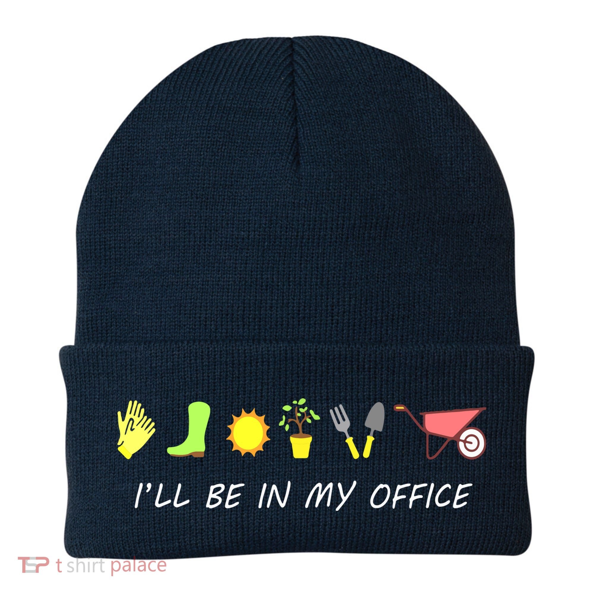 I'll Be In My Office Garden Funny Distressed Gardening Beanie
