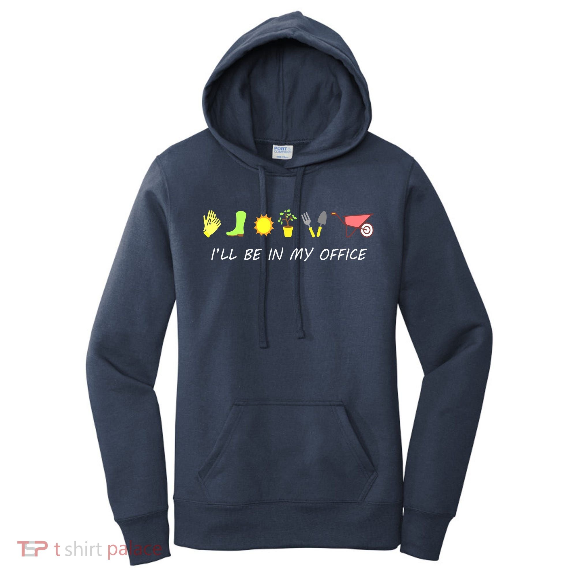 I'll Be In My Office Garden Funny Distressed Gardening Women's Hoodie