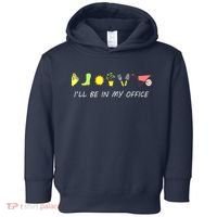 I'll Be In My Office Garden Funny Distressed Gardening Toddler Hoodie thumb 0