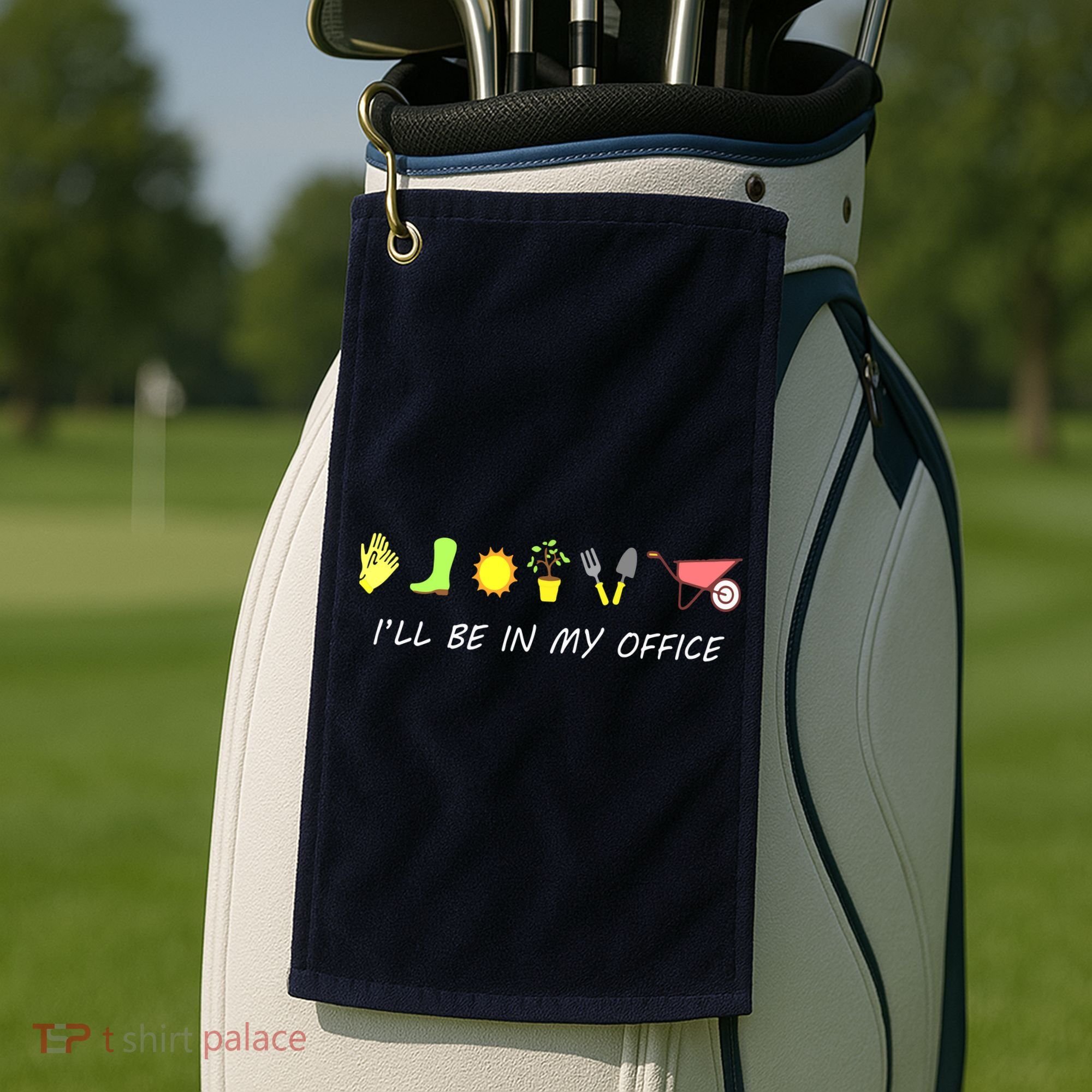 I'll Be In My Office Garden Funny Distressed Gardening Golf Towel