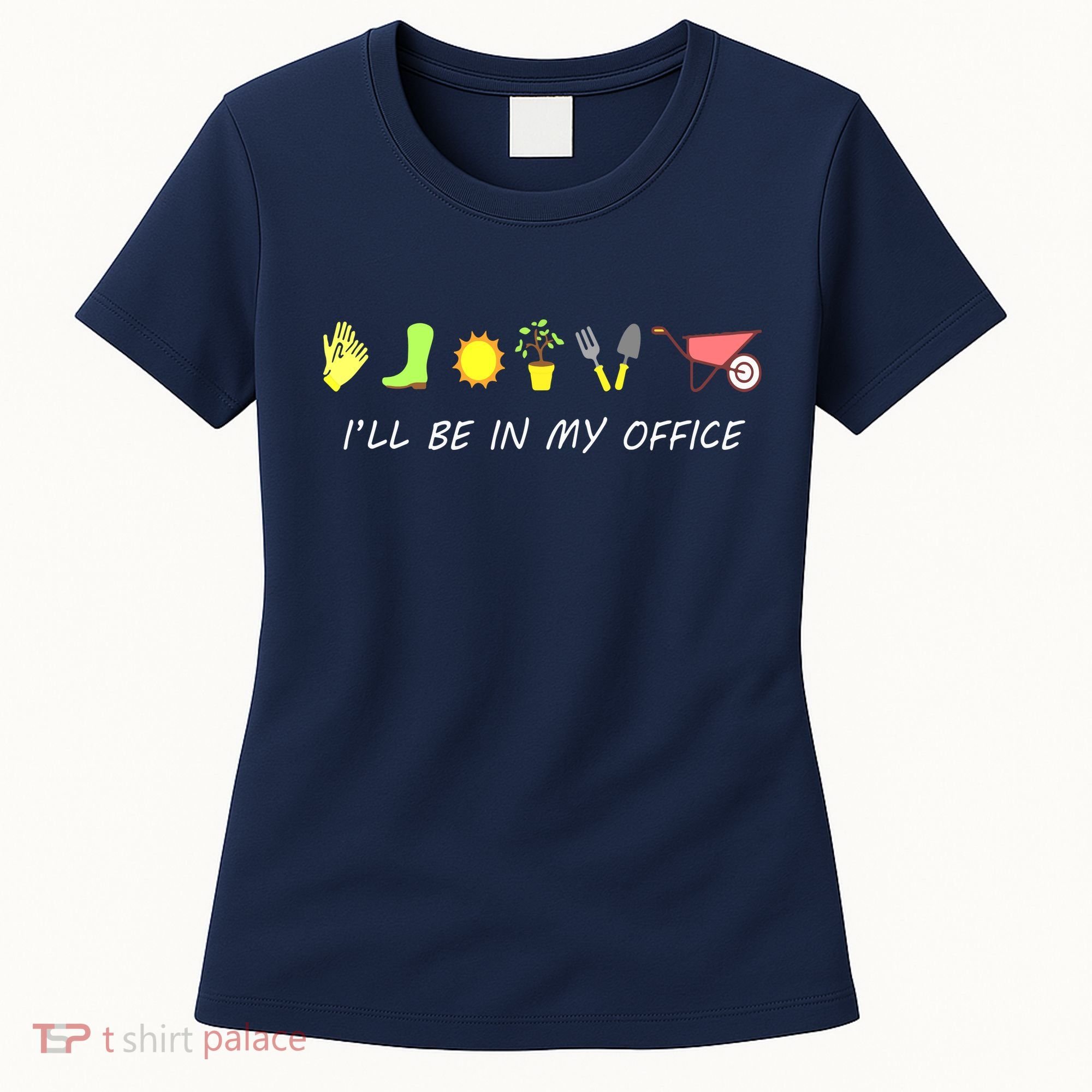 I'll Be In My Office Garden Funny Distressed Gardening Women's T-Shirt