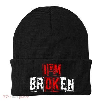 I'M Broken Invisible Illness I'M OK Broken Beanie