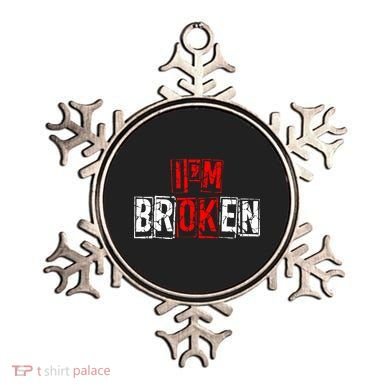 I'M Broken Invisible Illness I'M OK Broken Ornament