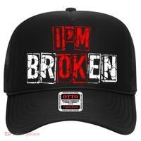 I'M Broken Invisible Illness I'M OK Broken Hat thumb 0