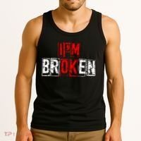 I'M Broken Invisible Illness I'M OK Broken Tank Top thumb 3