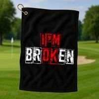 I'M Broken Invisible Illness I'M OK Broken Golf Towel thumb 1