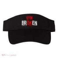 I'M Broken Invisible Illness I'M OK Broken Visor thumb 0