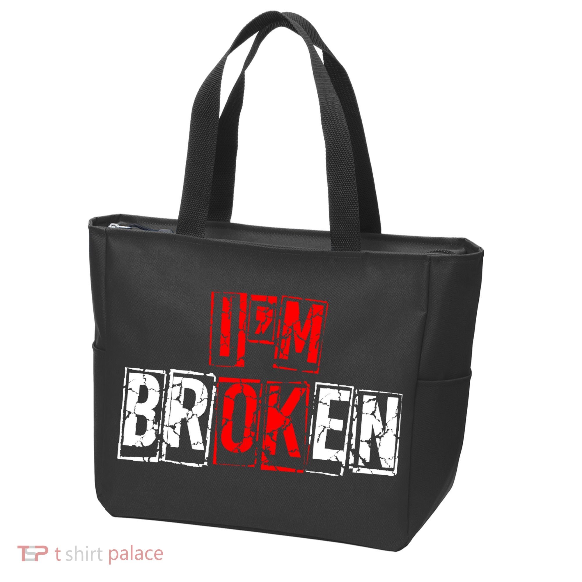 I'M Broken Invisible Illness I'M OK Broken Tote Bag