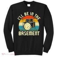 I'll Be In The Basement Drums Drummers Drum Kit Owner Sweatshirt thumb 0