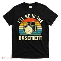 I'll Be In The Basement Drums Drummers Drum Kit Owner T-Shirt thumb 0
