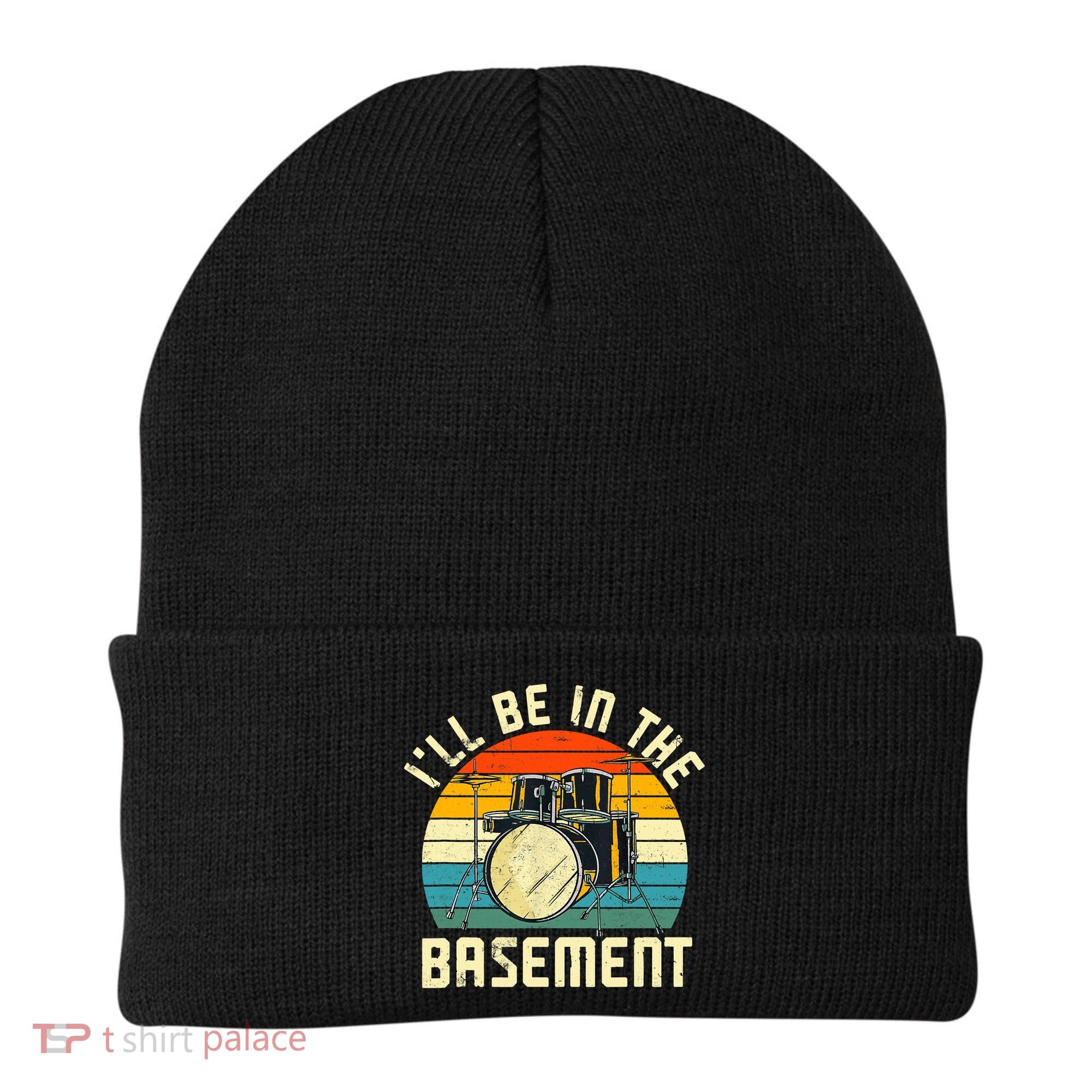 I'll Be In The Basement Drums Drummers Drum Kit Owner Beanie