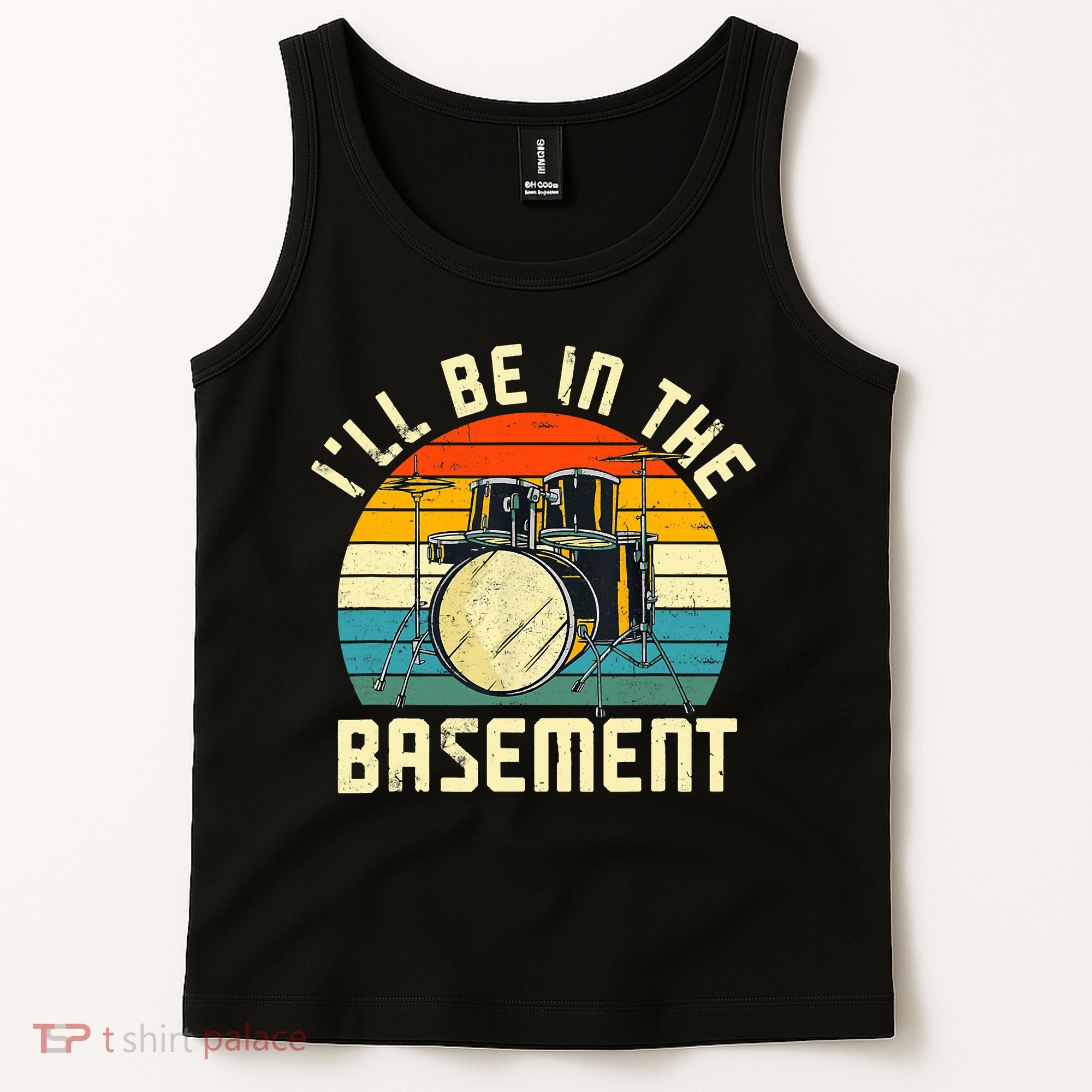 I'll Be In The Basement Drums Drummers Drum Kit Owner Tank Top