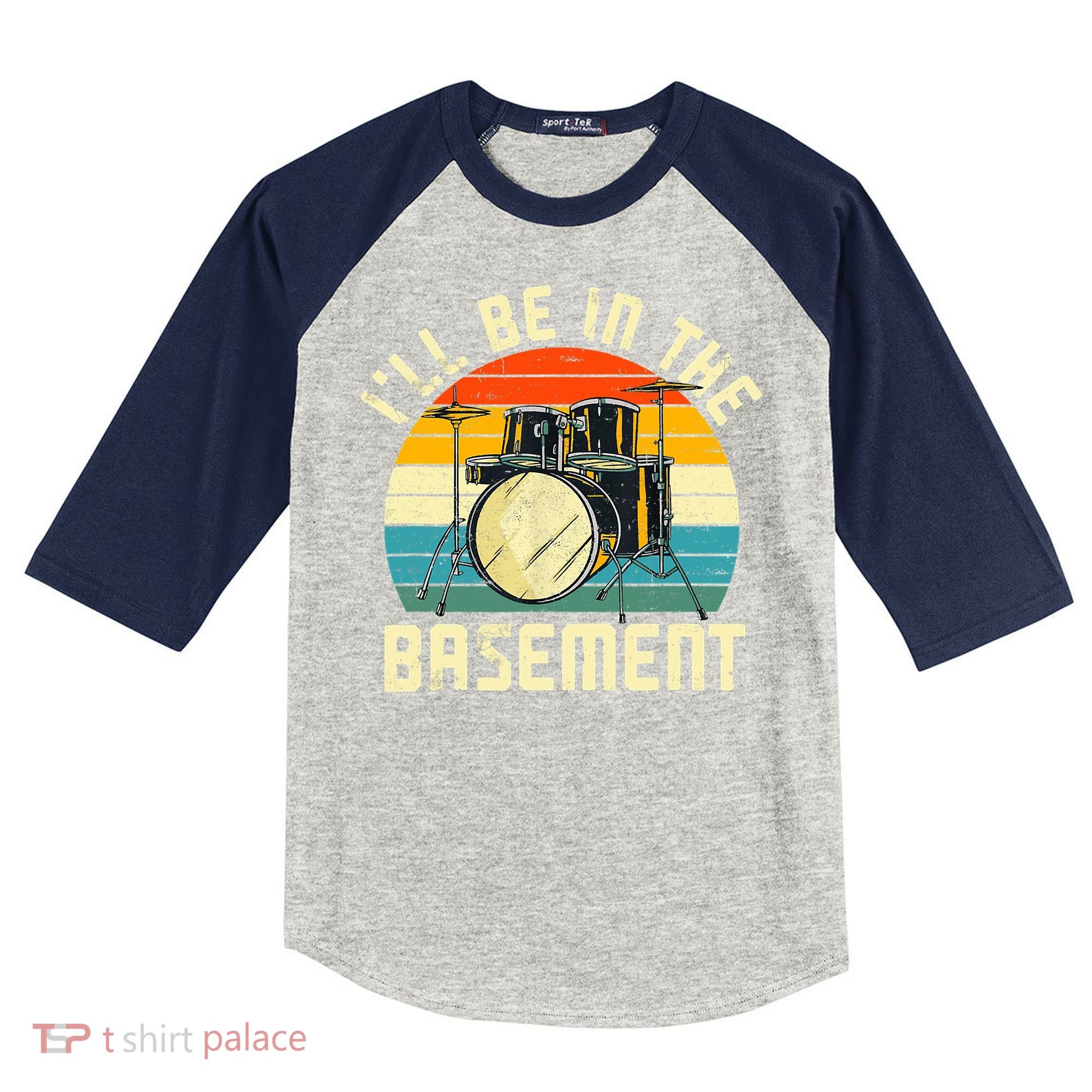 I'll Be In The Basement Drums Drummers Drum Kit Owner Kids Colorblock Raglan Jersey