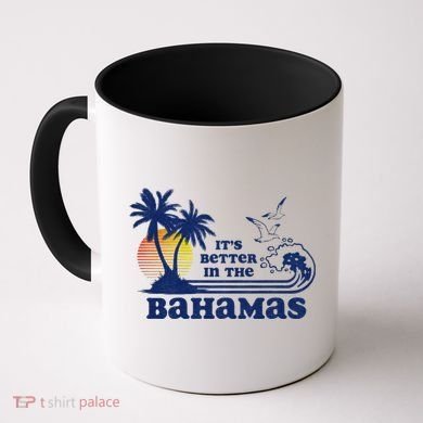 ItS Better In The Bahamas Vintage 80s 70s Graphic Coffee Mug