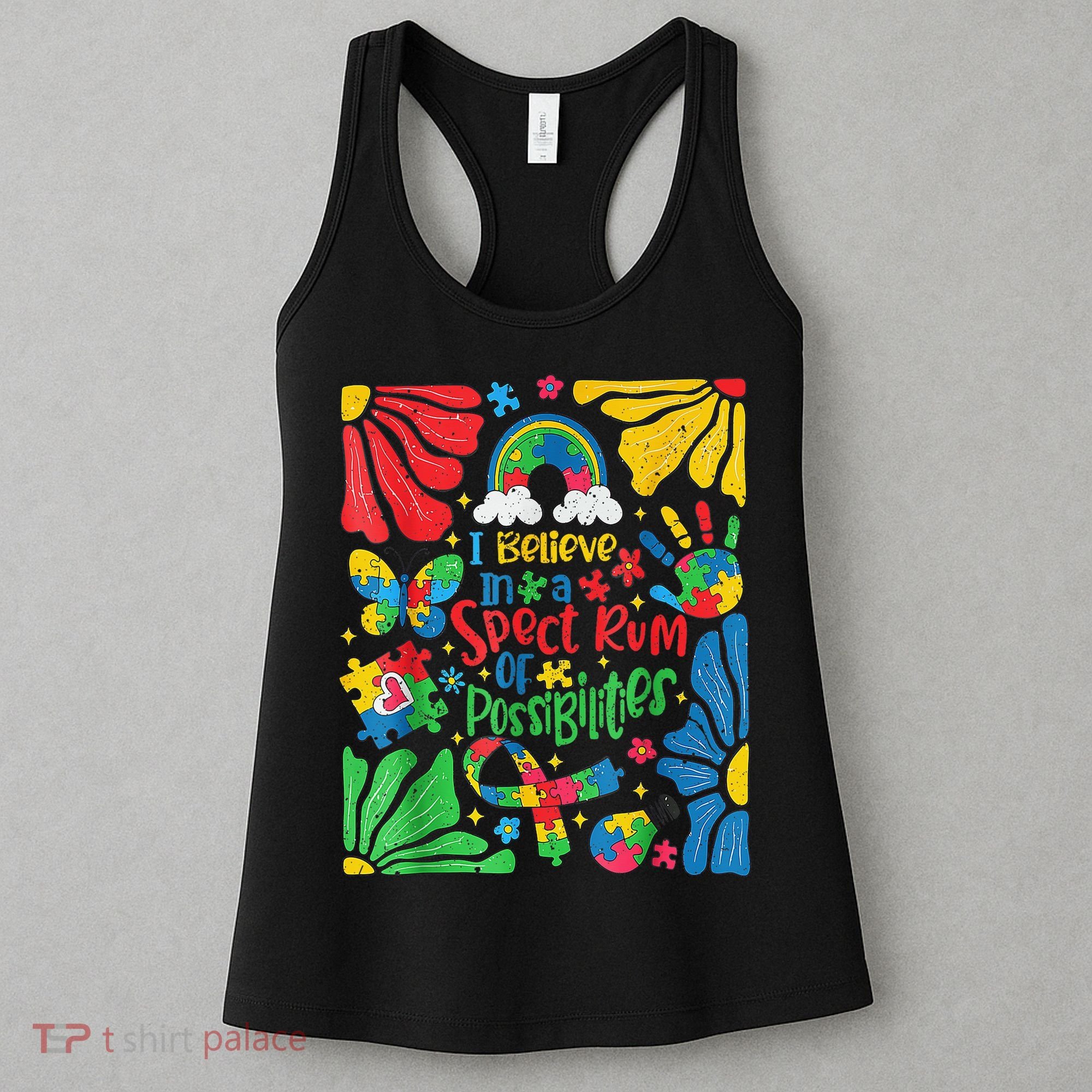 I Believe In A Spectrum Of Possibilities Autism Awareness Women's Tank Top