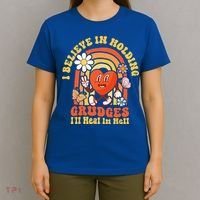 I Believe In Holding Grudges Ill Heal In Hell Rainbow Heart T-Shirt thumb 4
