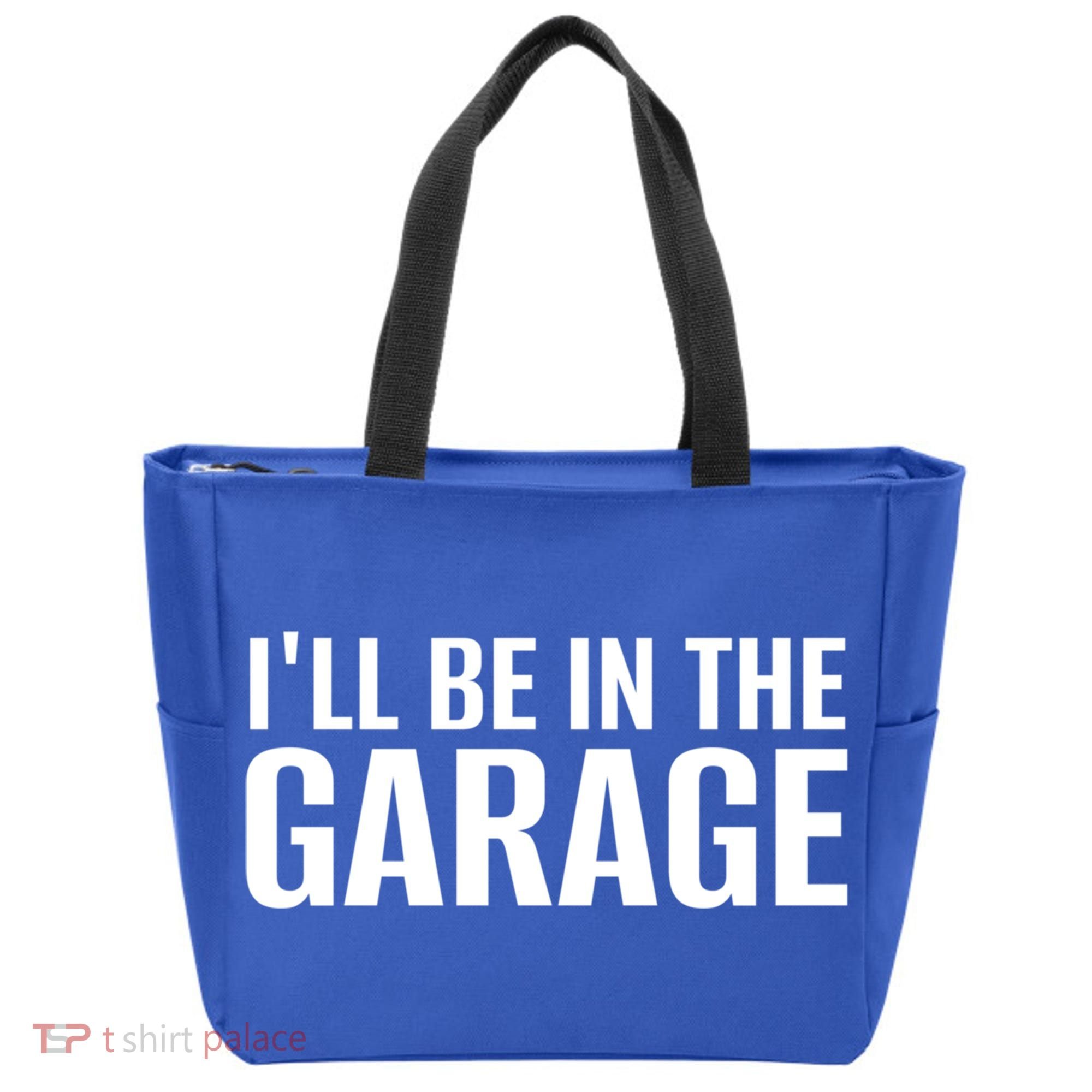 ILl Be In The Garage Funny FatherS Day Mechanic Cute Gift Tote Bag
